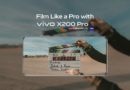 Elevate Your Mobile Filmmaking with vivo X200 Pro