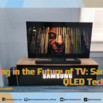 Ushering in the Future of TV: Samsung’s QLED Technology